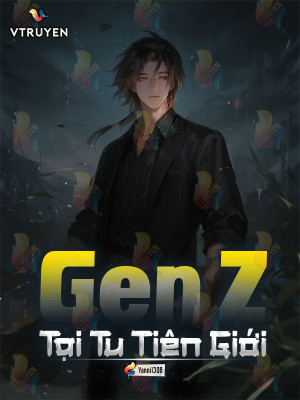 Gen Z Tại Tu Tiên Giới