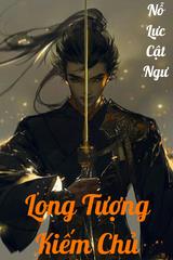 Long Tượng Kiếm Chủ (Dịch)